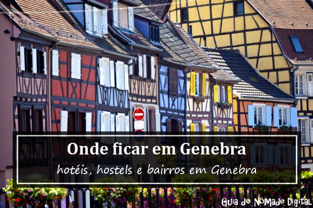 Onde ficar em Genebra, Suíça? Melhores Hotéis em Genebra | Guia do Nômade Digital